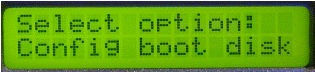 Select option: Config boot disk